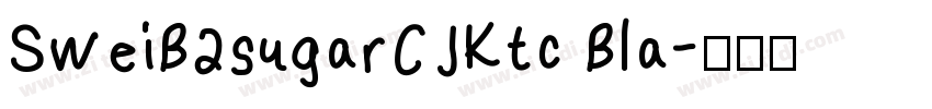 SweiB2sugarCJKtc Bla字体转换